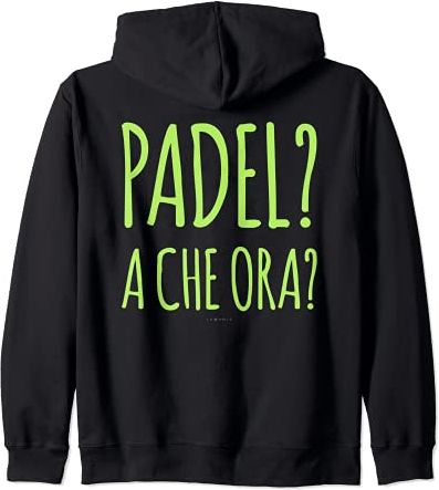 Padel? A Che Ora? Scritte Divertenti Regalo Donna Padelista Felpa con Cappuccio