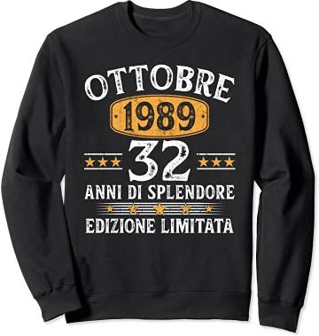 32 Anni Compleanno Uomo Donna Regalo Vintage Ottobre 1989 Felpa