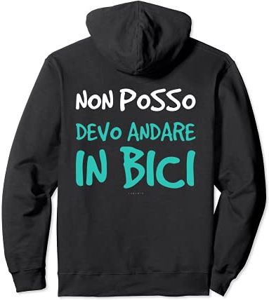 Devo Andare In Bici Frase Divertente Regalo Uomo Ciclista Felpa con Cappuccio