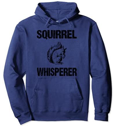 Squirrel Whisperer Cute Animal Lover Funny Felpa con Cappuccio