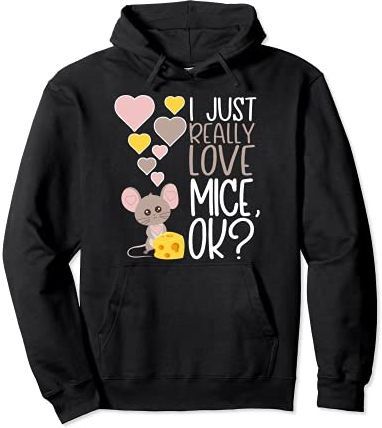 Cute Mouse Lover I Really Love Mice Felpa con Cappuccio