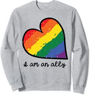 I Am An Ally Heart Gay Rainbow Pride LGBTQ Support Men Women Felpa