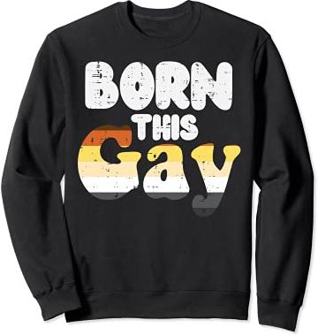 Born This Gay Pun Funny LGBTQ Gay Bear Flag Gay Pride Men Felpa