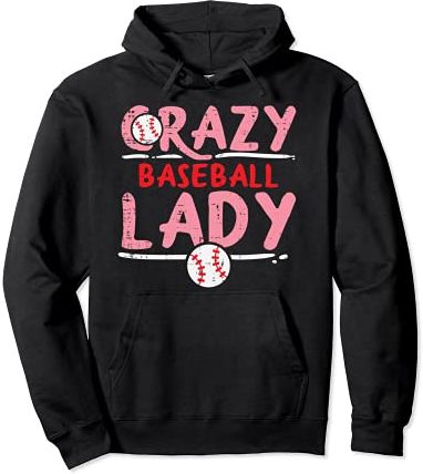 Crazy Baseball Lady Funny Sports Fan Player Team Women Girls Felpa con Cappuccio