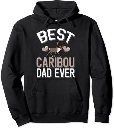 Best Caribou Dad Ever - Cute Caribou Dad Felpa con Cappuccio