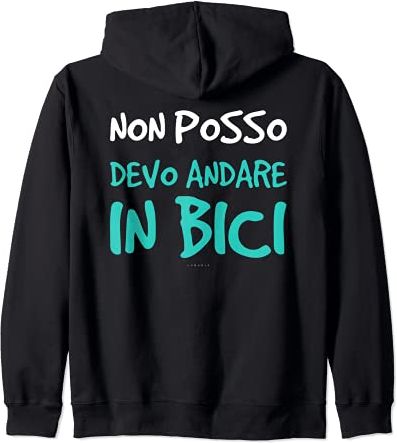 Devo Andare In Bici Frase Divertente Regalo Uomo Ciclista Felpa con Cappuccio