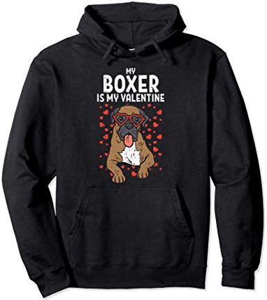 Boxer Is My Valentine Valentines Day Dog Lover Owner Gift Felpa con Cappuccio