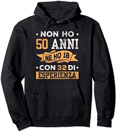 Regalo Divertente Non Ho 50 anni Di Compleanno Uomo Donna Felpa con Cappuccio