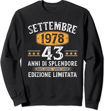 43 Anni Compleanno Uomo Donna Regalo Vintage Settembre 1978 Felpa