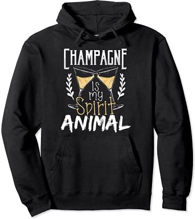 Champagne Is My Spirit Animal Funny Women's Drinking Quote Felpa con Cappuccio