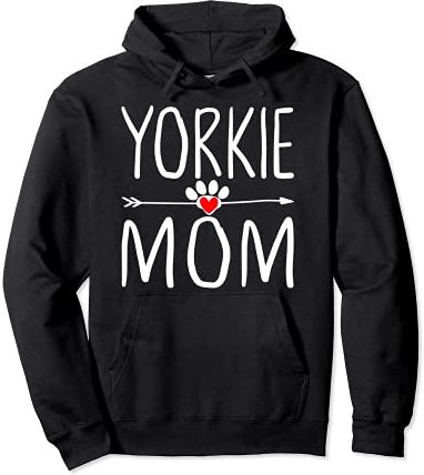 Yorkie Mom Dog Cute Puppy Yorkshire Terrier Lover Mama Owner Felpa con Cappuccio