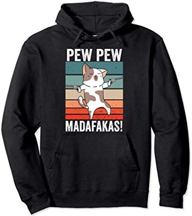 Cat Pew Pew Madafakas Vintage Crazy Cat Funny men women cat Felpa con Cappuccio