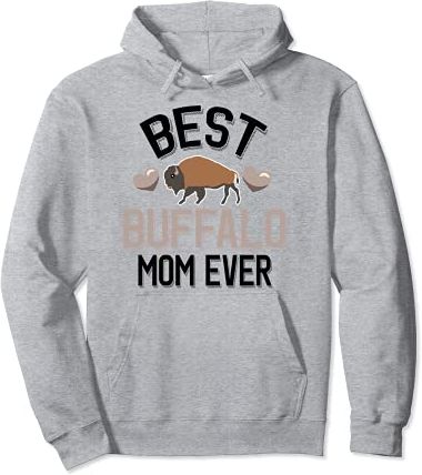 Buffalo Family - Best Buffalo Mom Ever Felpa con Cappuccio