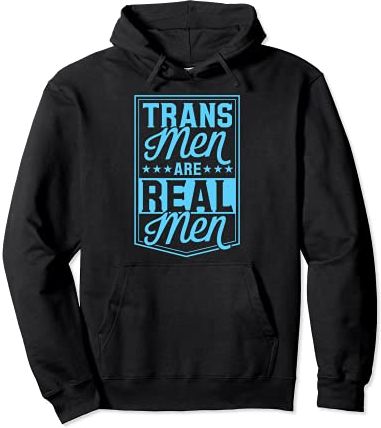 Trans Men Are Real Men Transgender Pride Ally FTM Trans Felpa con Cappuccio