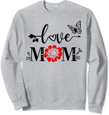 Love Mom Shirt for Women Mom of Boys Mom of Girls,I Love Mom Felpa