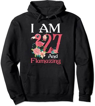 I'm 27 And Flamingo Flamingo regalo per 27° compleanno donna Bday Felpa con Cappuccio