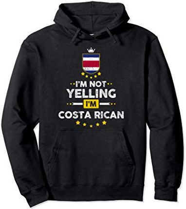 I'm Not Yelling, I'm Costa Rican | Costa Rica Felpa con Cappuccio